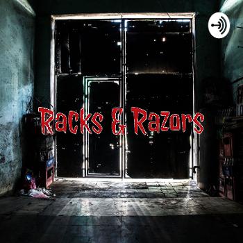 Racks & Razors Radio