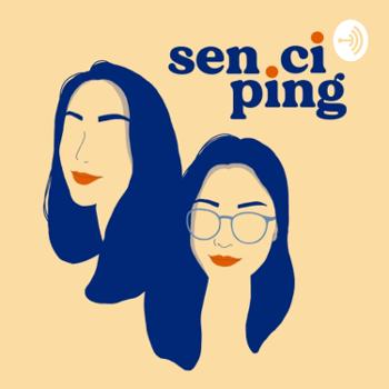 Sen Ci Ping Podcast