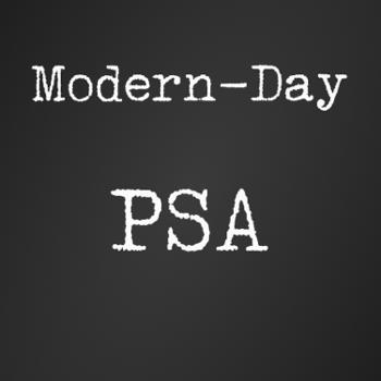 Modern-Day PSA
