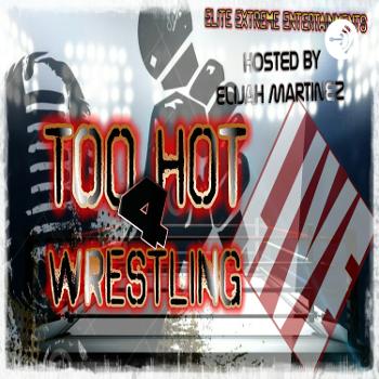 Too Hot 4 Wrestling