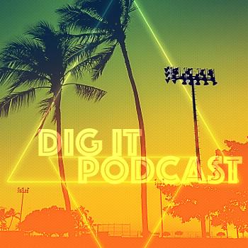 dIG iT Podcast