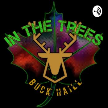 In The Trees w/ Buck Haill