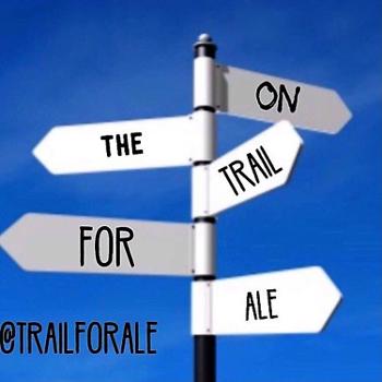 On The Trail For Ale