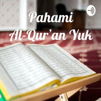 Pahami Al-Qur'an Yuk