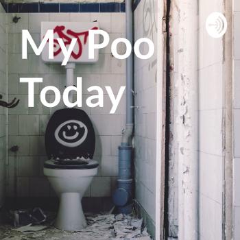 My Poo Today