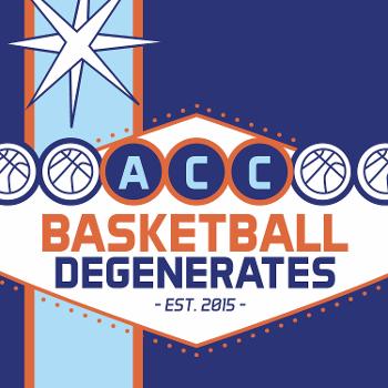 ACC Basketball Degenerates
