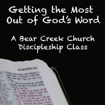 Getting the Most Out of God's Word @ BCC