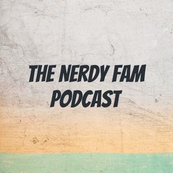 The Nerdy Fam Podcast