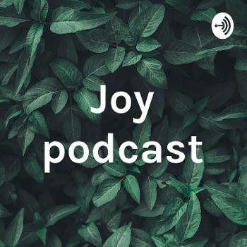 Joy podcast