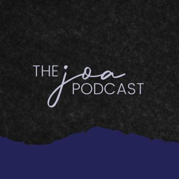 JOA: The Journey of Awareness Podcast