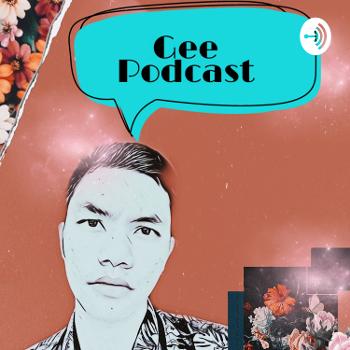 Gee Podcast