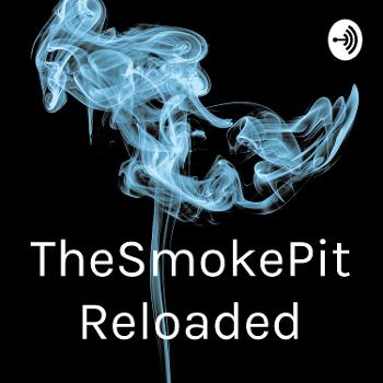 TheSmokePit Reloaded