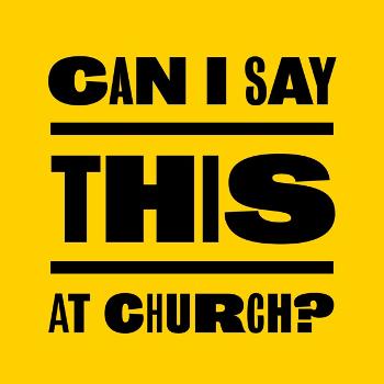Can I Say This At Church‽