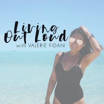 Living Out Loud with Valerie Alvarez: Harmonizing High Achievers with Health and Wellness
