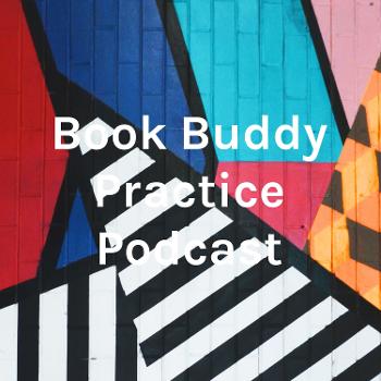 Book Buddy Practice Podcast