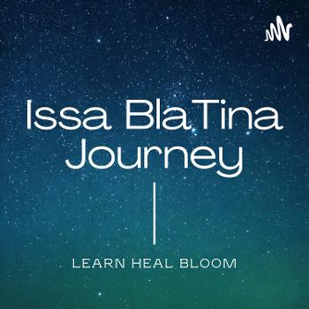 Issa BlaTina Journey