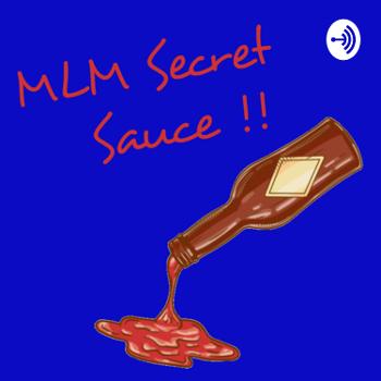 MLM secrets sauce