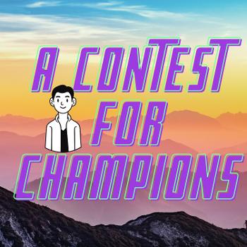 A ConTesT for Champions