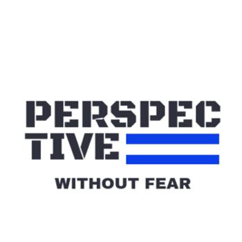 Perspective Without Fear “PWF”