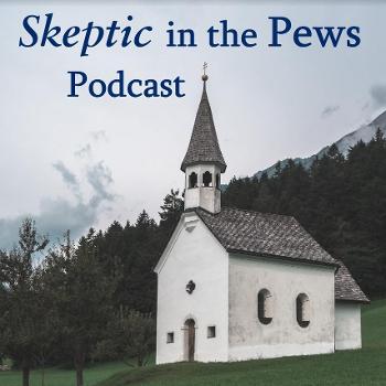 Skeptic in the Pews