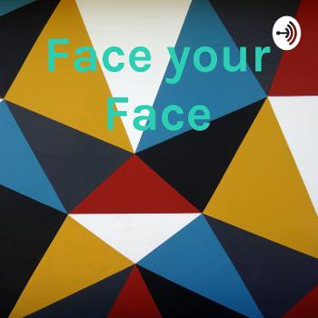 Face your Face