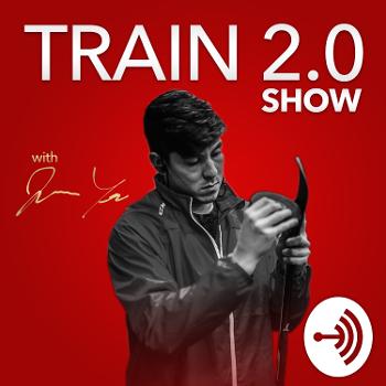 Train 2.0 Show with Jason Yee