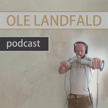 Ole Landfald Podcast