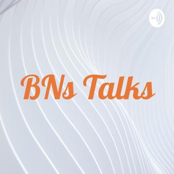 BNs Talks