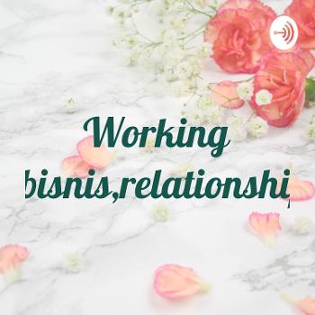 Working,bisnis,relationship