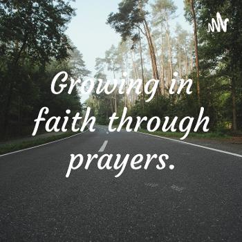 Growing in faith through prayers.