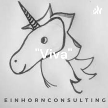 "Viva" - Podcast für Einhorn-CEOs