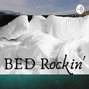 Bed Rockin'