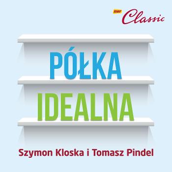 Półka idealna  - Szymon Kloska i Tomasz Pindel w RMF Classic