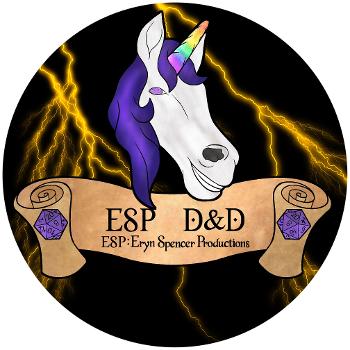 ESP D&D & Eryn Spencer Podcast