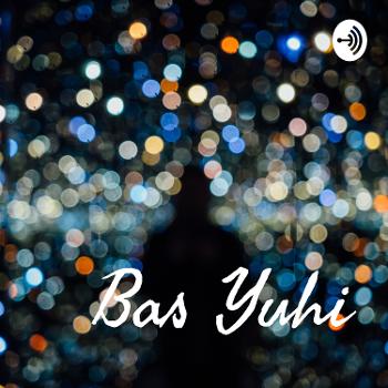 Bas Yuhi