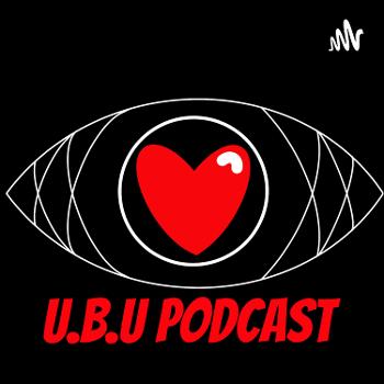 U.B.U Podcast