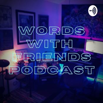 Words With Friends Podcast
