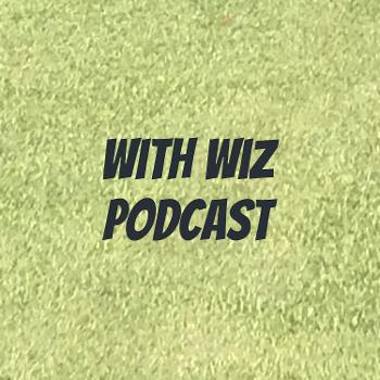 With Wiz Podcast