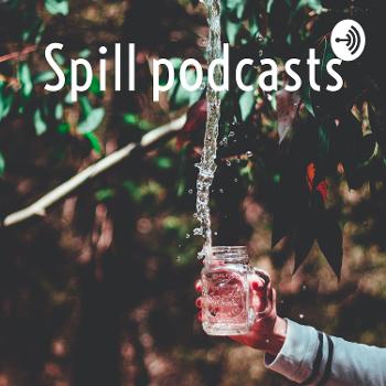 Spill podcasts