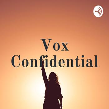 Vox Confidential
