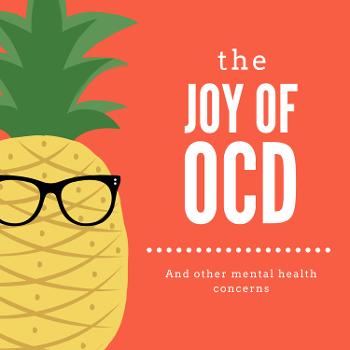 The Joy of OCD