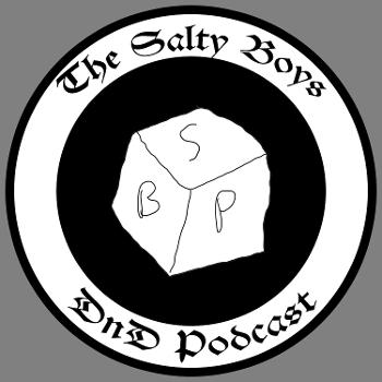 The Salty Boys DnD
