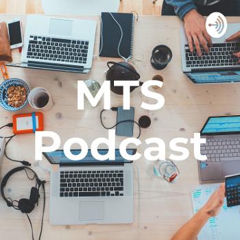 MTS Podcast