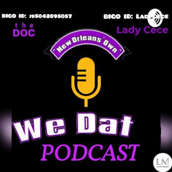 WE DAT PODCAST