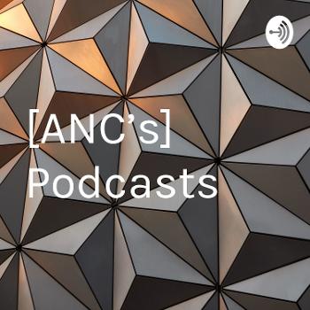 [ANC’s] Podcasts