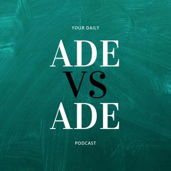 ADE VS Ade