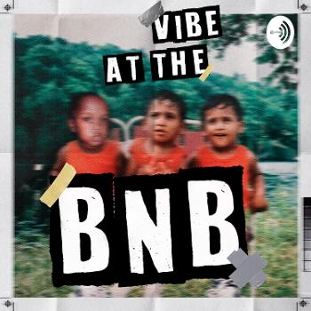 Vibe At The BnB