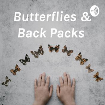 Butterflies & Back Packs