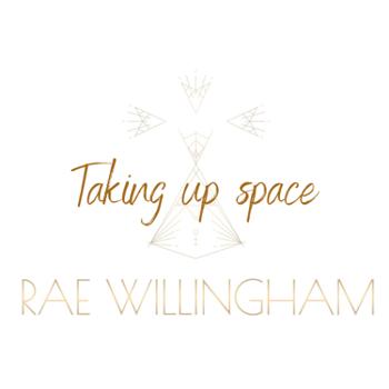 Taking up space with Rae Willingham