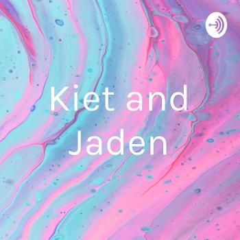 Kiet and Jaden